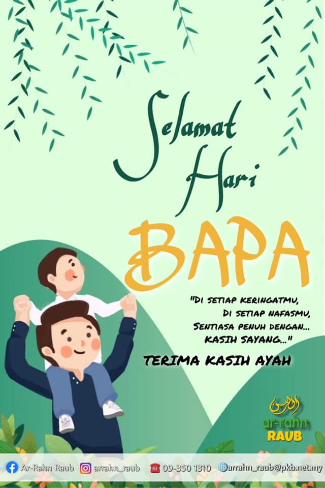 Ar-Rahn Raub - SELAMAT HARI BAPA kepada semua followers...