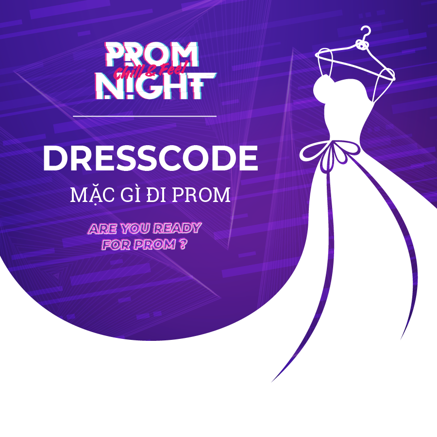 Prom Night PTIT - 💃 [DRESS CODE] - Mặc gì đi Prom? 💋TAG... | Facebook