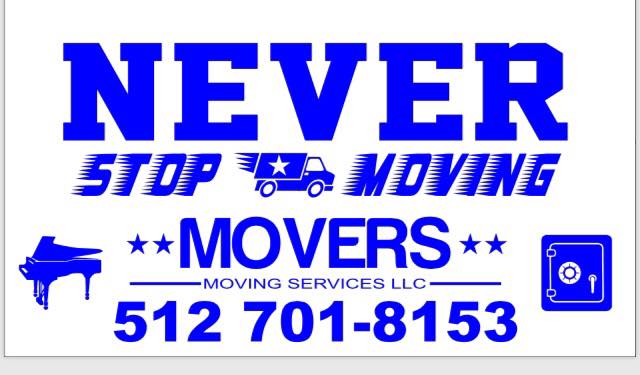 Never stop moving Movers | Austin TX