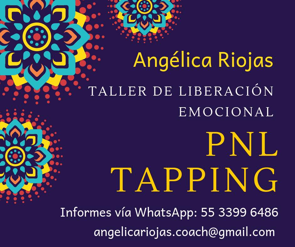 Inscríbete y forma... - Angélica Riojas, PNL y Coaching.