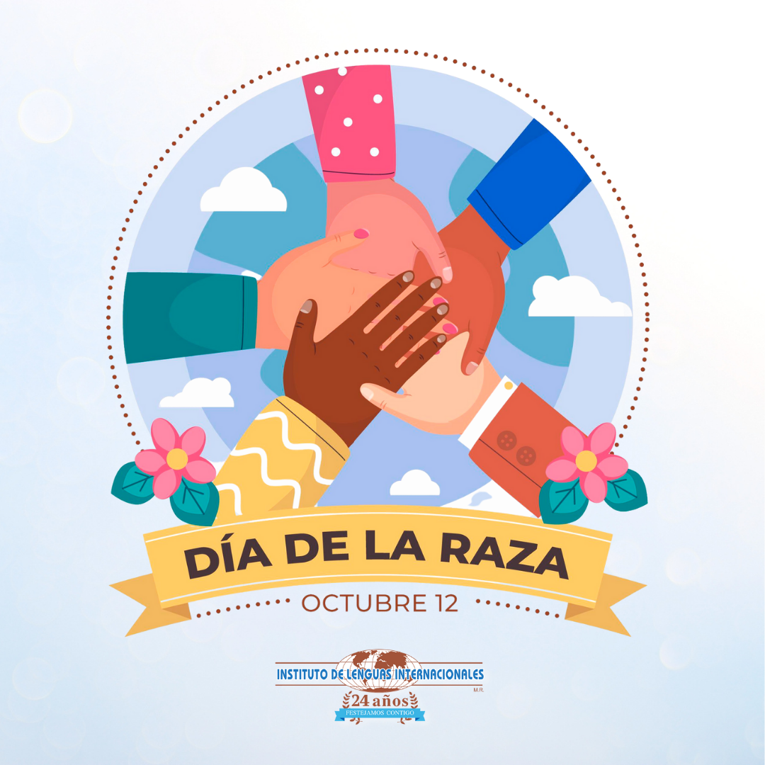 Instituto de Lenguas Internacionales - El Día de la Raza es una de ...