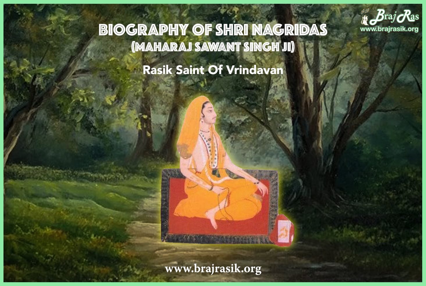 Biography of Shri... - Braj Ras - Bliss of Braj Vrindavan