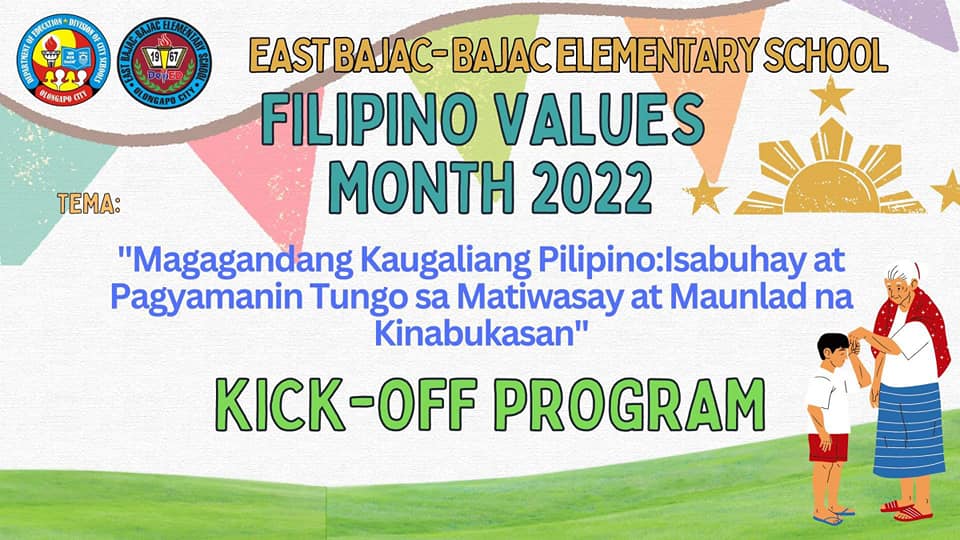 Filipino Values Month... - DepEd Tayo East Bajac Bajac ES