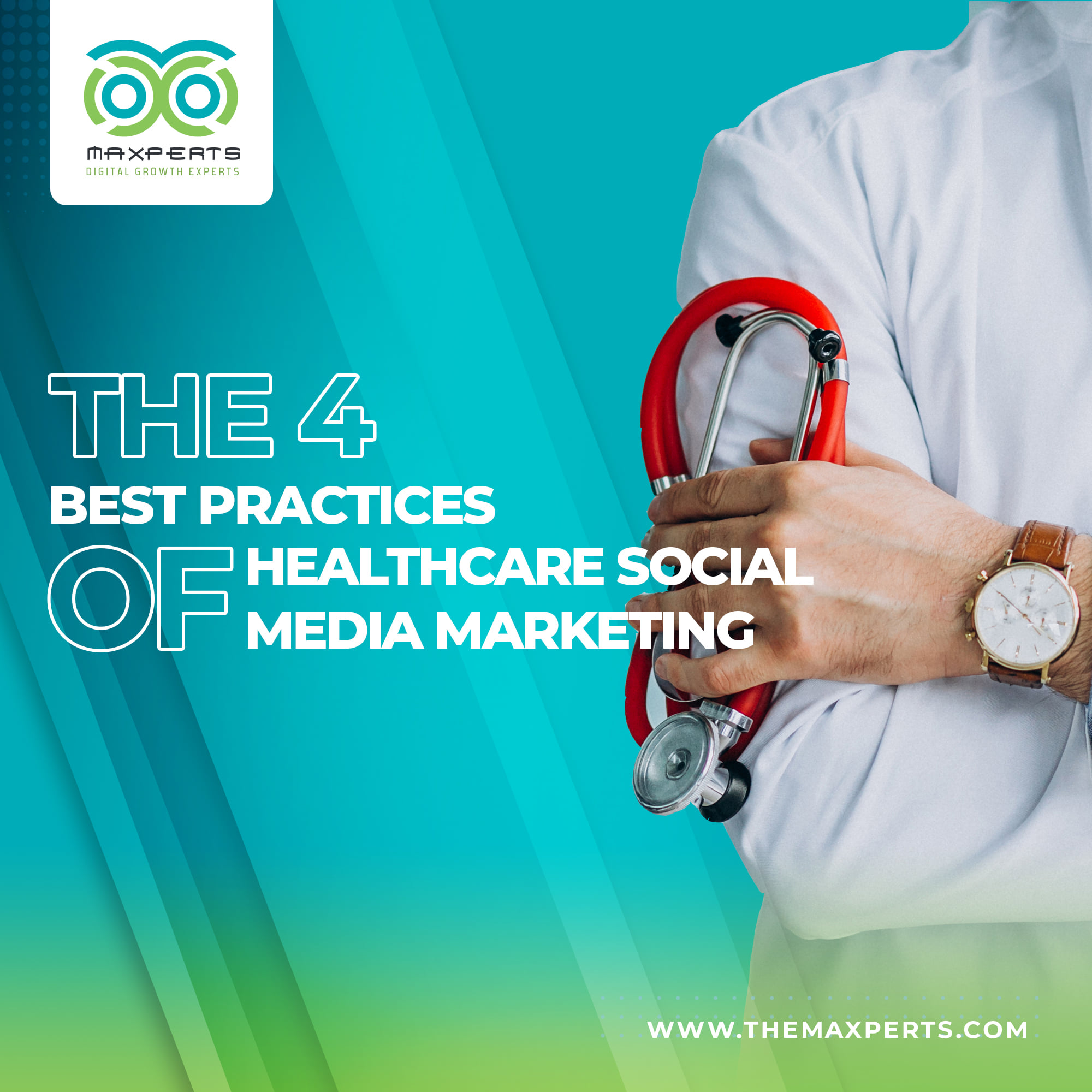 TheMaxperts - The 4 Best Practices of Healthcare Social...
