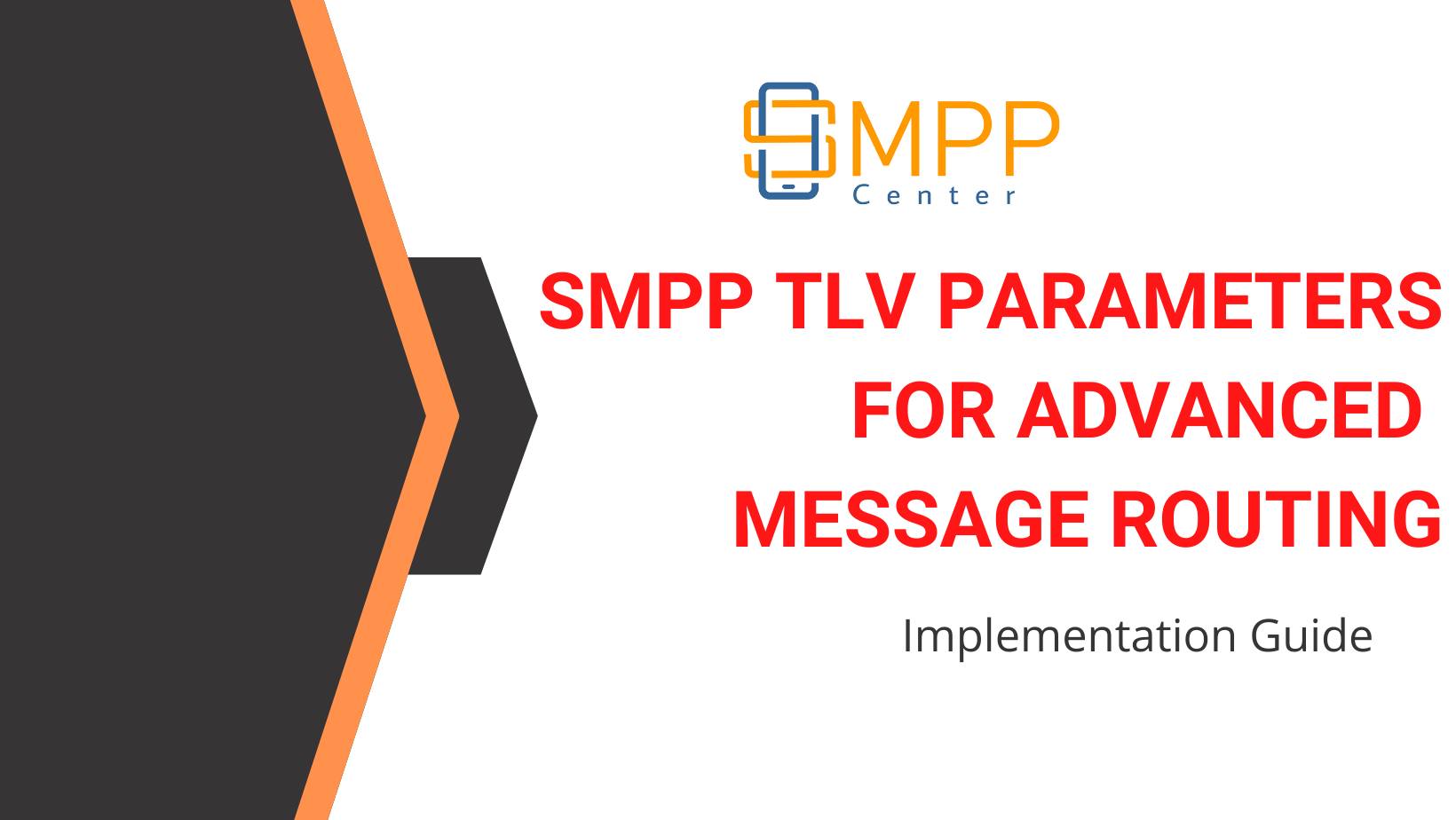SMPP Center - SMPP TLV Parameters for Advanced Message...