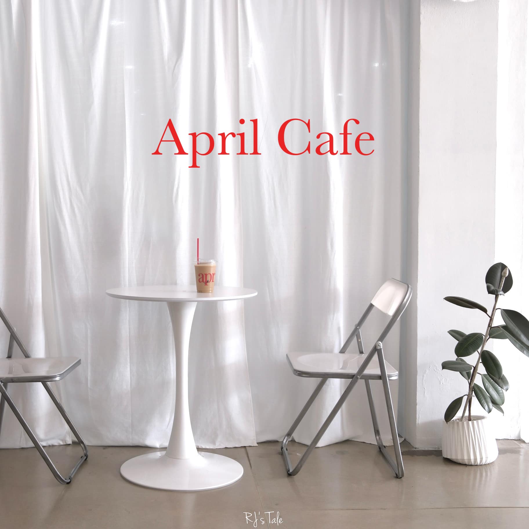 RJ’s Tale - 💌 ️april cafe คาเฟ่เล็กๆ...