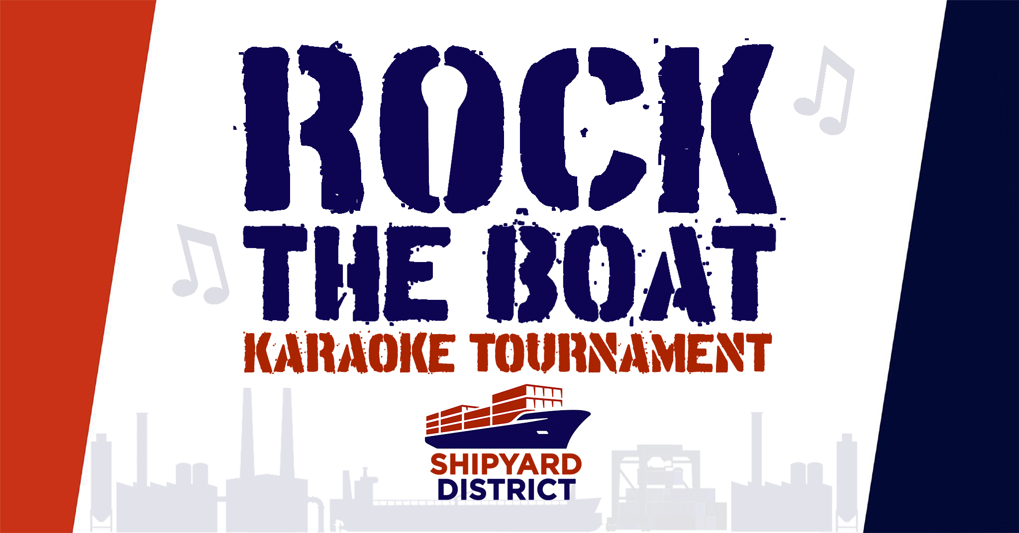 Rock The Boat Karaoke Tournament Presented By Shipyard District, Inc.