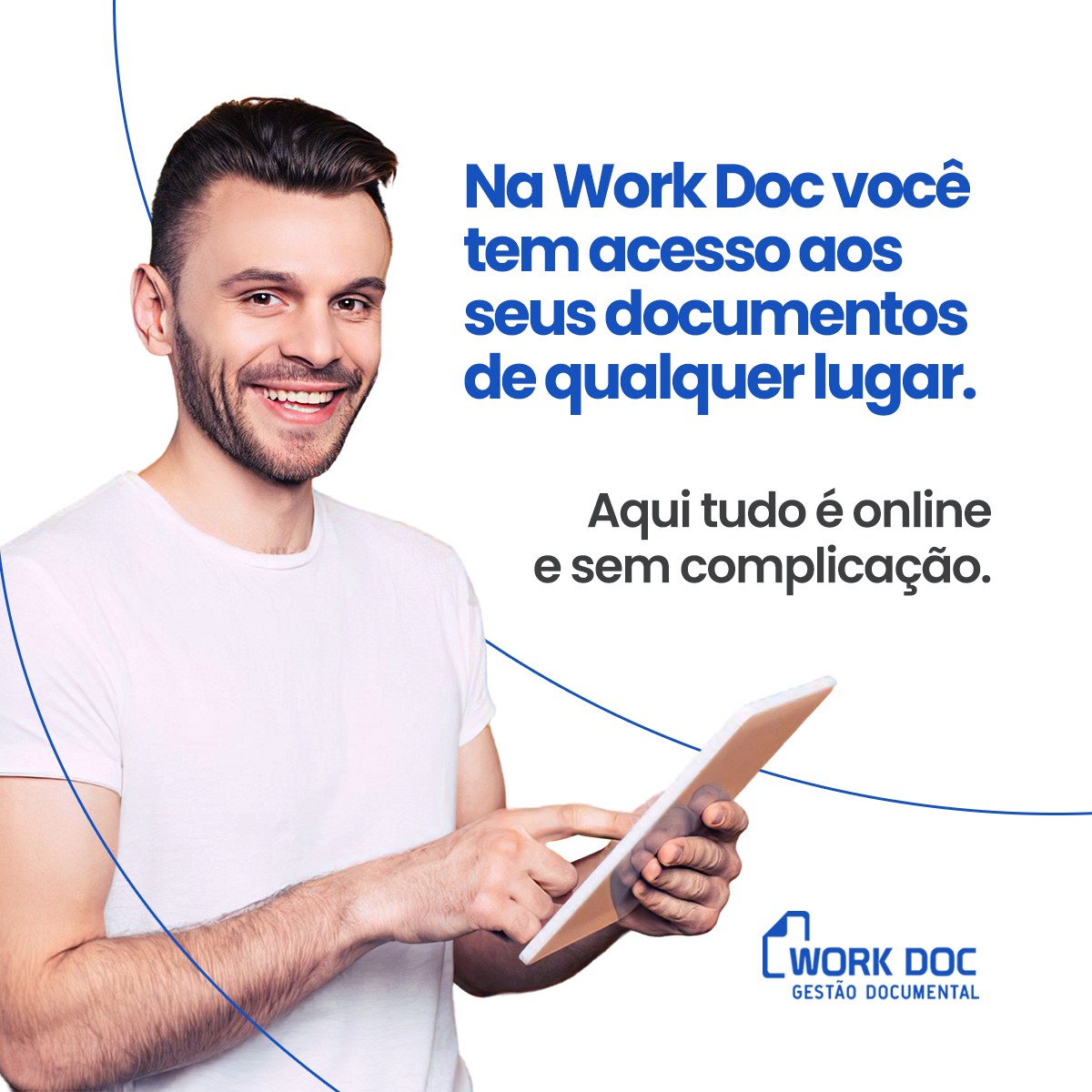 Work Doc - Nossas soluções proporcionam mais agilidade na...