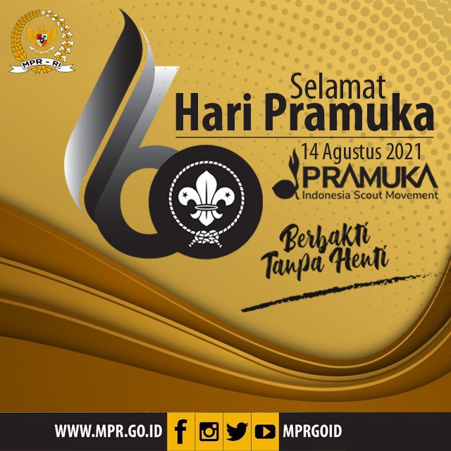 MPR RI - Selamat Hari Pramuka Nasional Tahun 2021....