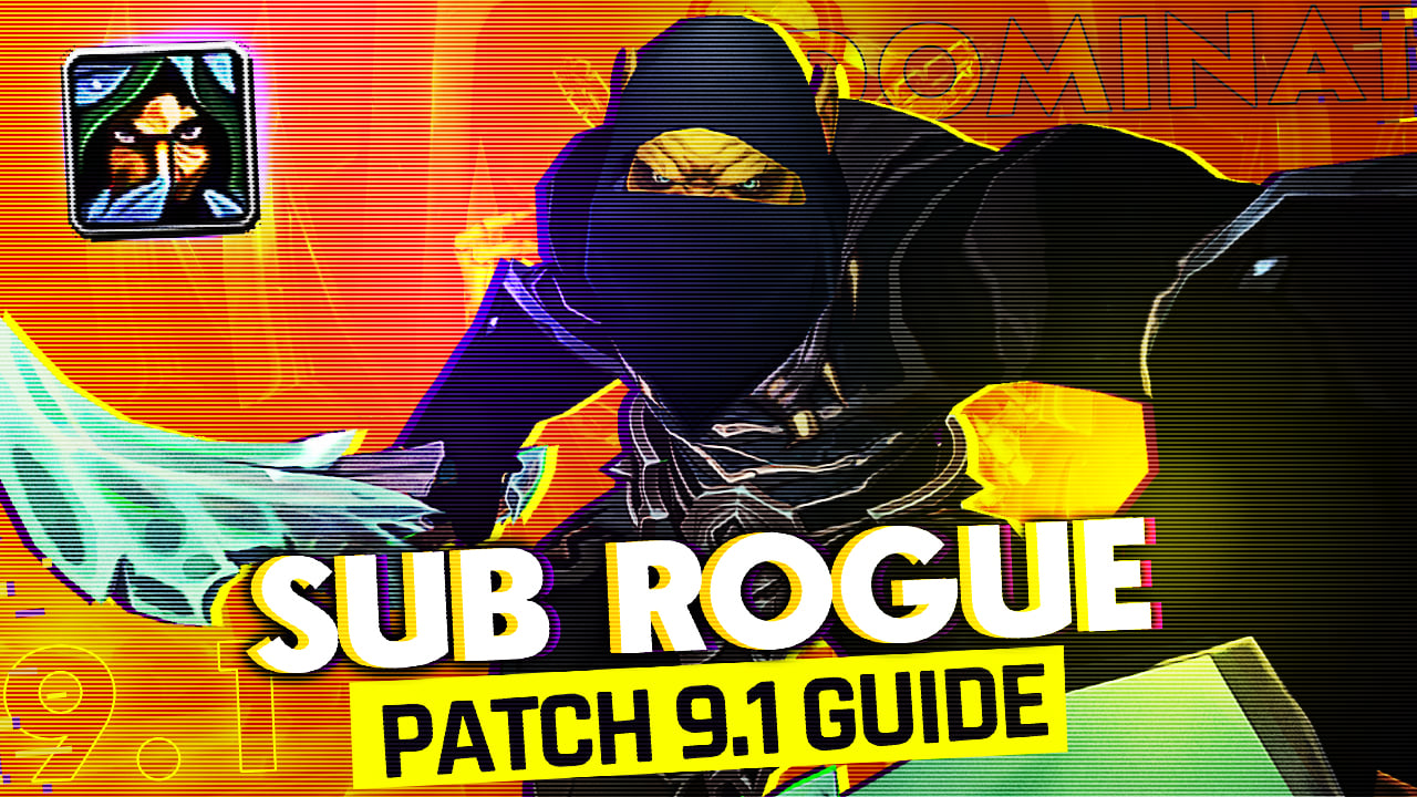 MarcelianOnline - 🗡️BIG BOY DPS! 9.1 Subtlety Rogue GUIDE... | Facebook