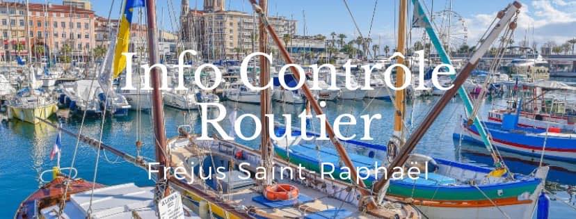 Info Contrôle Routier (Fréjus/Saint Raphaël) | Bonjour à tous Savez ...