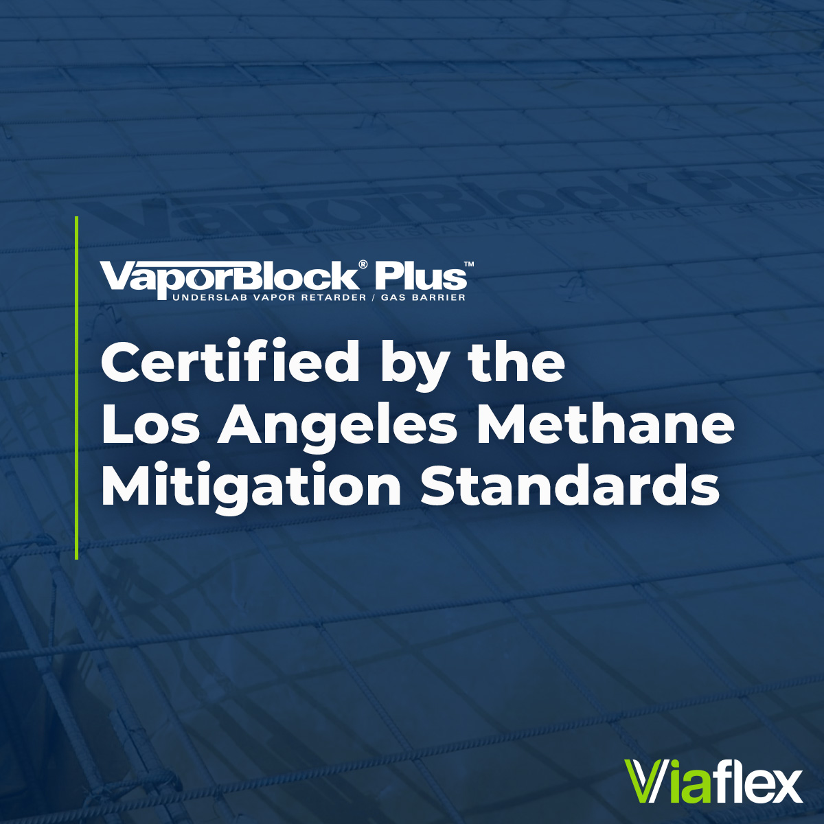 Viaflex - Viaflex VaporBlock Plus meets the rigorous...
