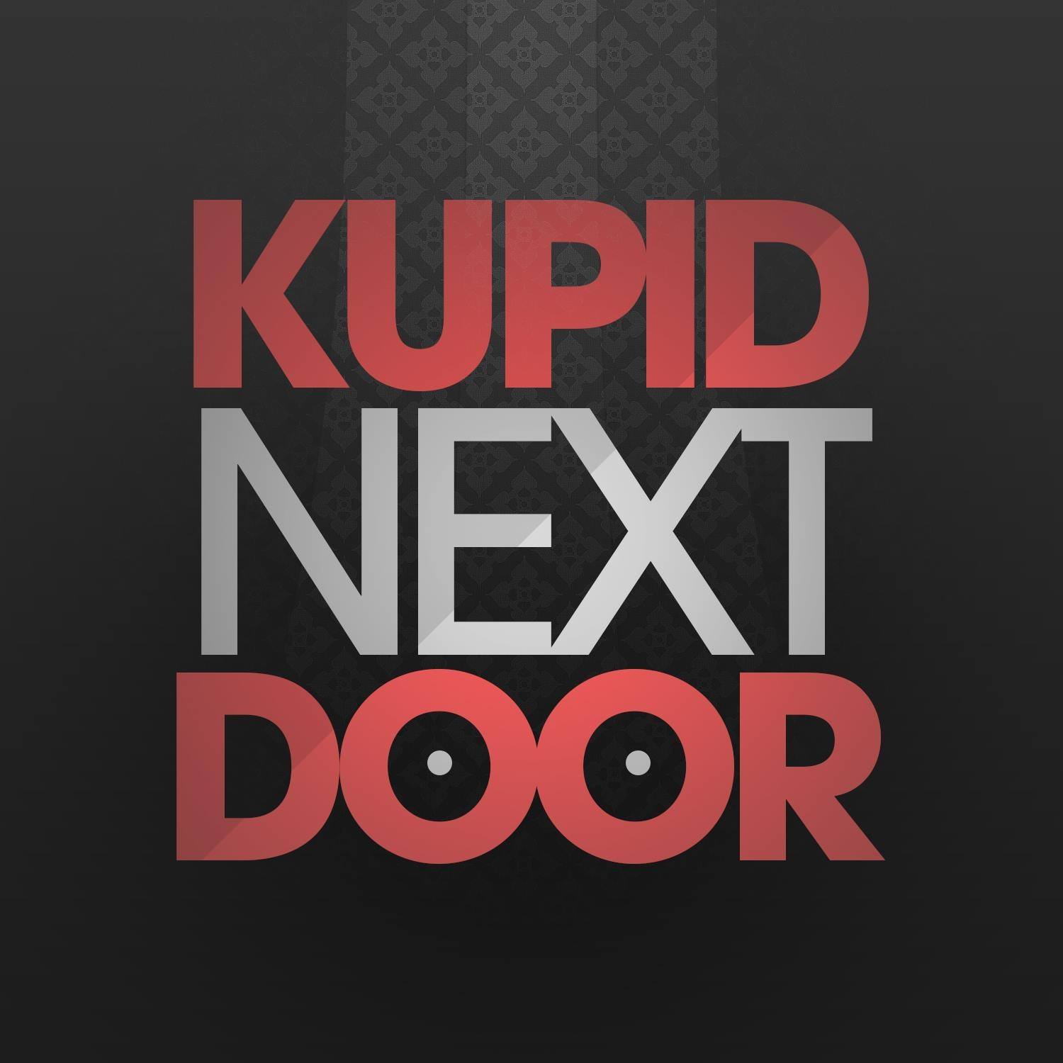 Kupid Next Door See more > instagram /tasteofskyetv Facebook