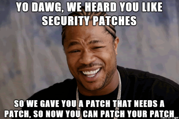 How many patches before we can call it... - Security Memetics | Facebook