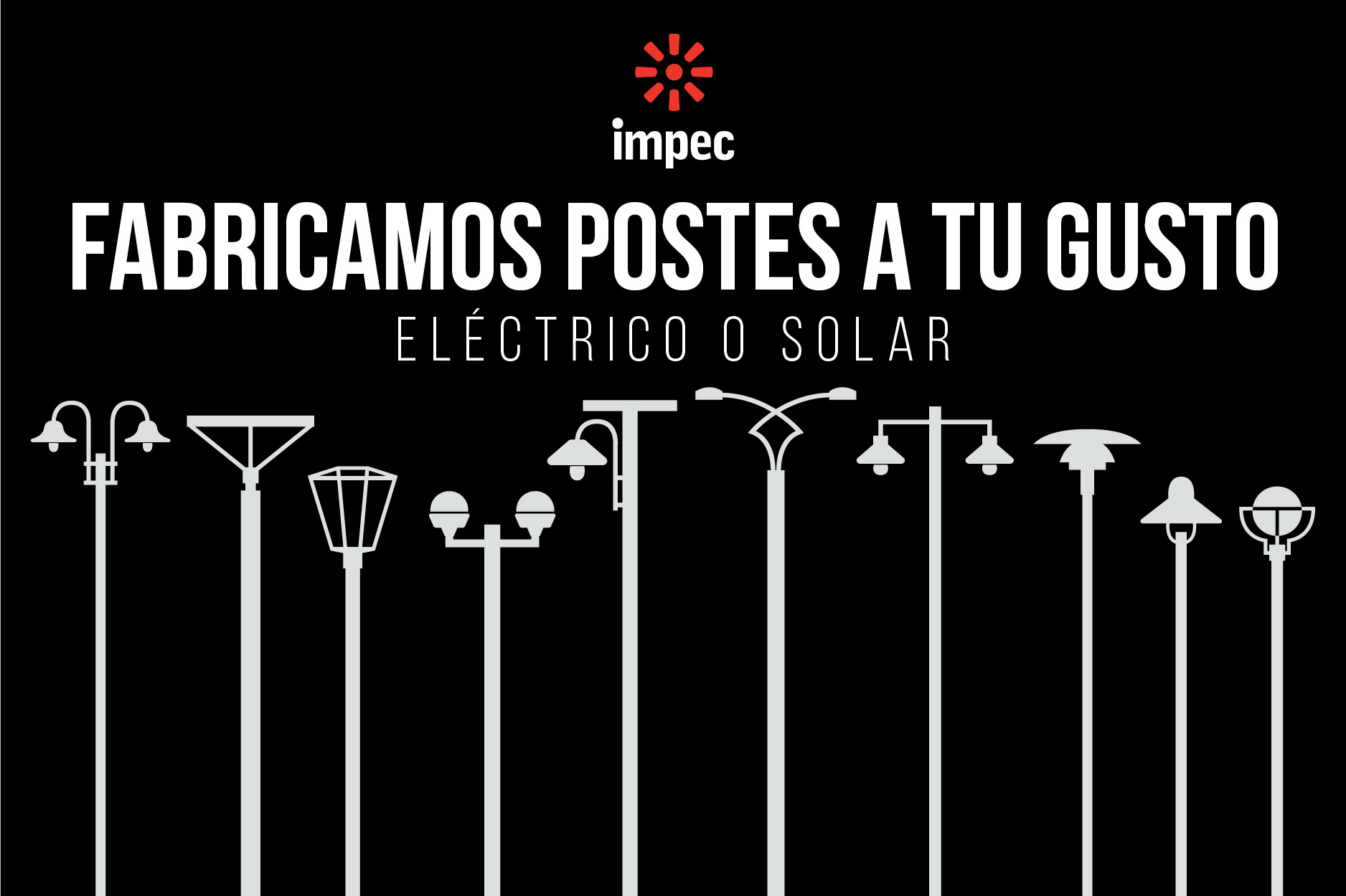 IMPEC - 💡 FÁBRICA DE POSTES PARA TODO TIPO DE PROYECTOS 💡... | Facebook
