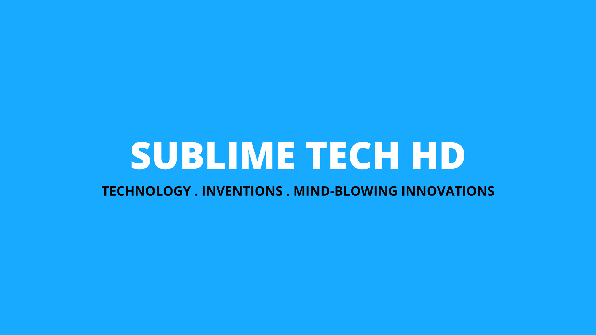 Sublime Tech HD