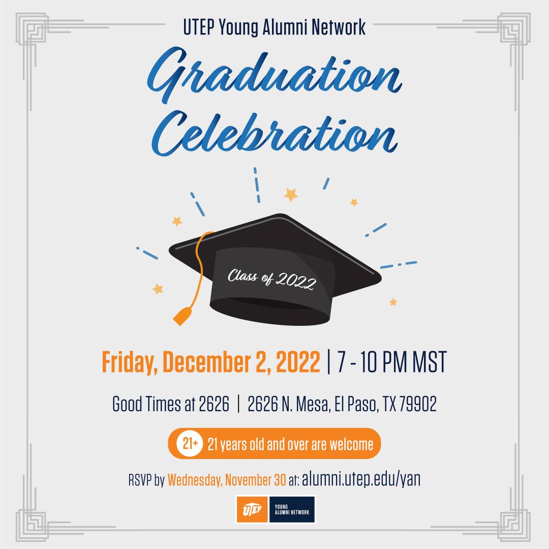 ⛏️🎓🎉 Graduation Celebration is... - UTEP Young Alumni Network