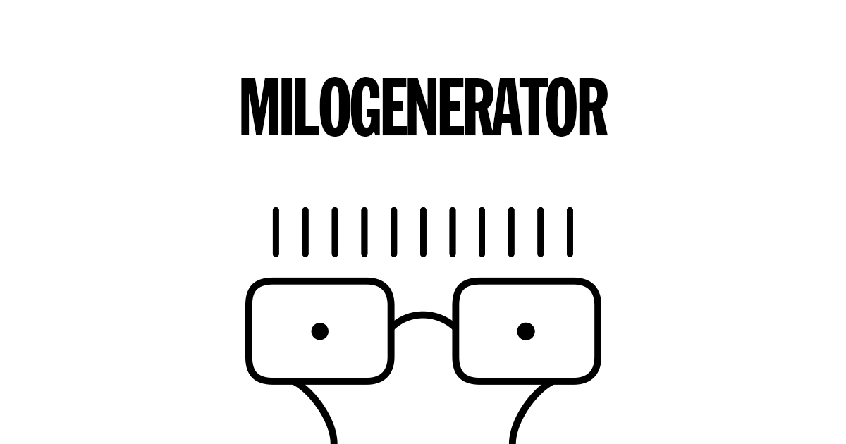 Milogenerator