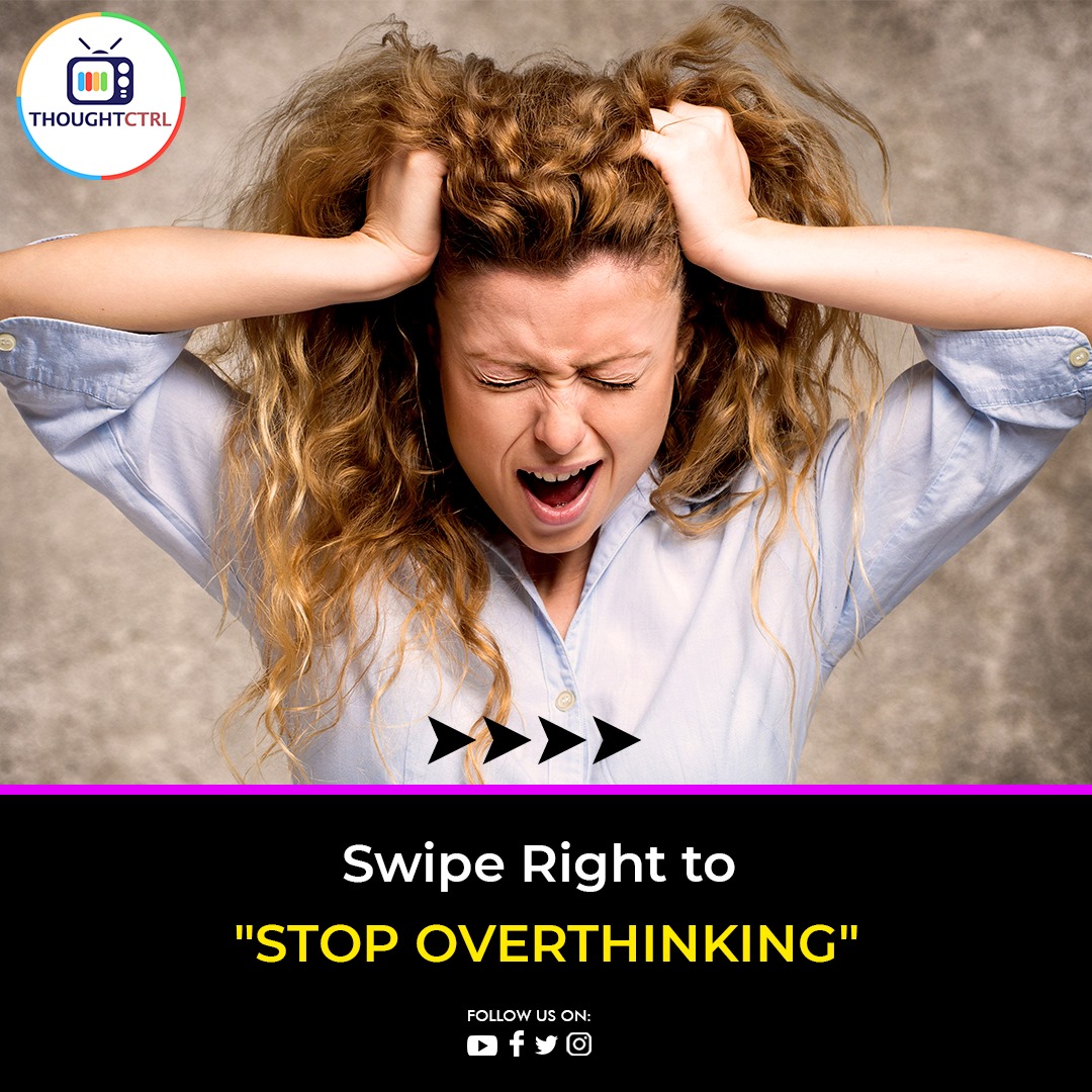 ThoughtCtrl - Here are six ways to stop overthinking. How...