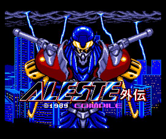 Aleste (English) & Aleste Gaiden Today I have replaced Aleste with