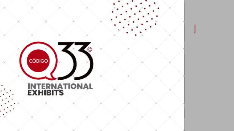 Codigo 33 International Exhibits | Tlajomulco de Zúñiga