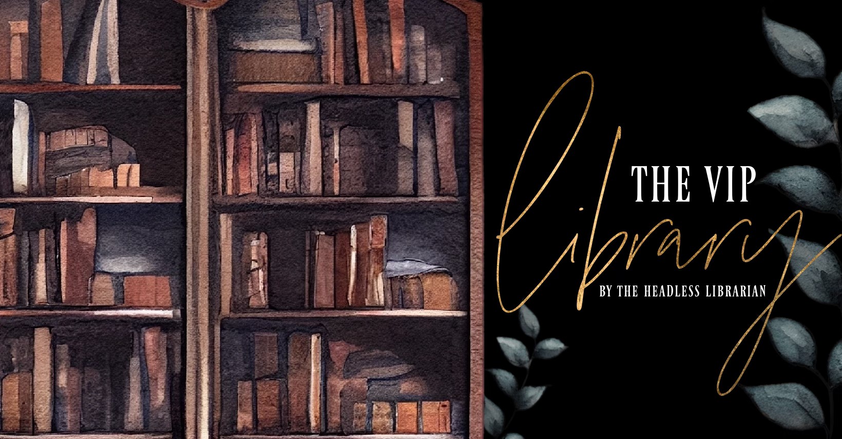The VIP Library by The Headless Librarian | Facebook