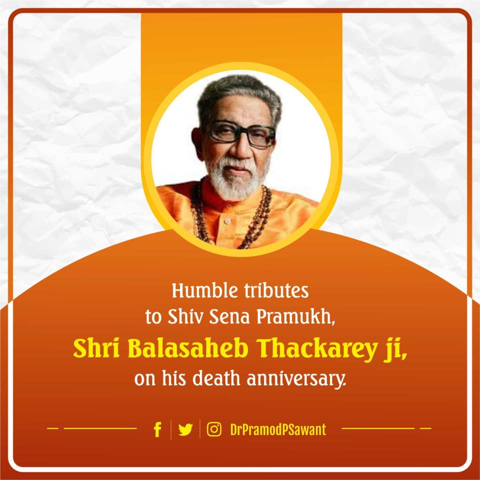 Humble tributes to Shiv Sena Pramukh,... - Dr. Pramod Sawant | Facebook