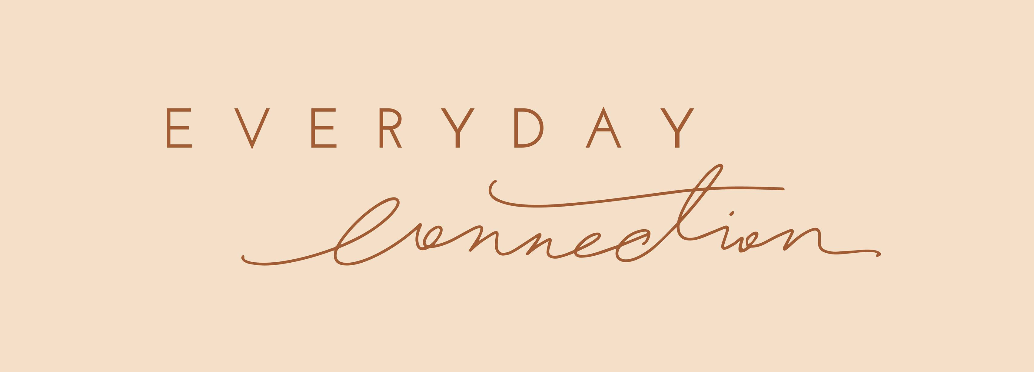 Everyday Connection