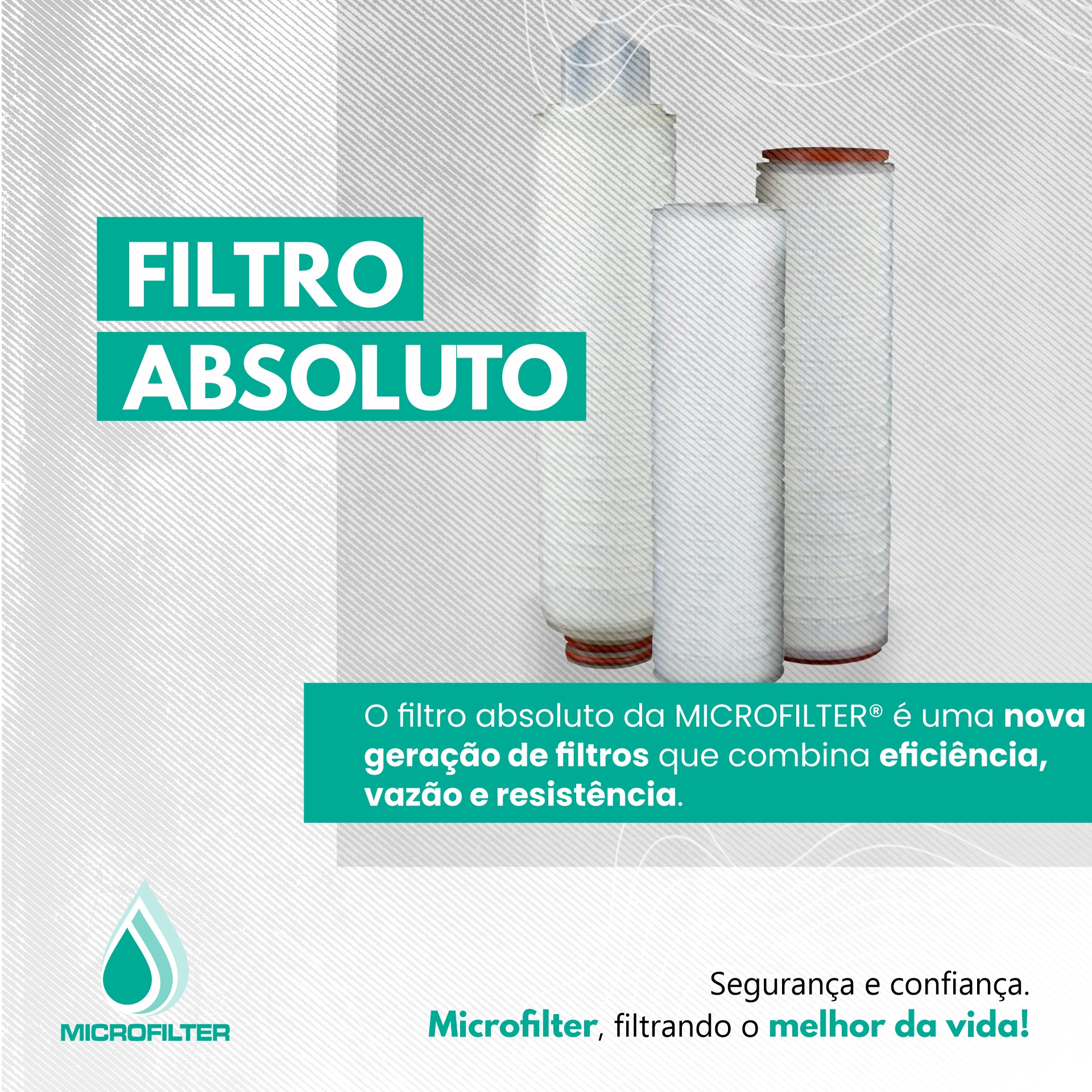 O filtro absoluto da MICROFILTER®... - Microfilter Indústria