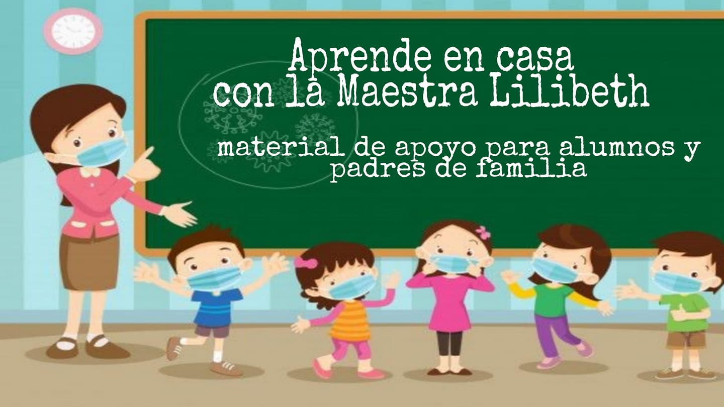 Aprende en casa Preescolar con la Maestra Lilibeth | Quimichis