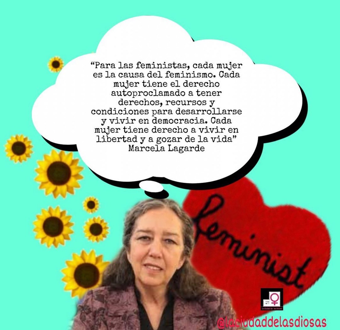 “Para las feministas, cada mujer... - La Ciudad de las Diosas