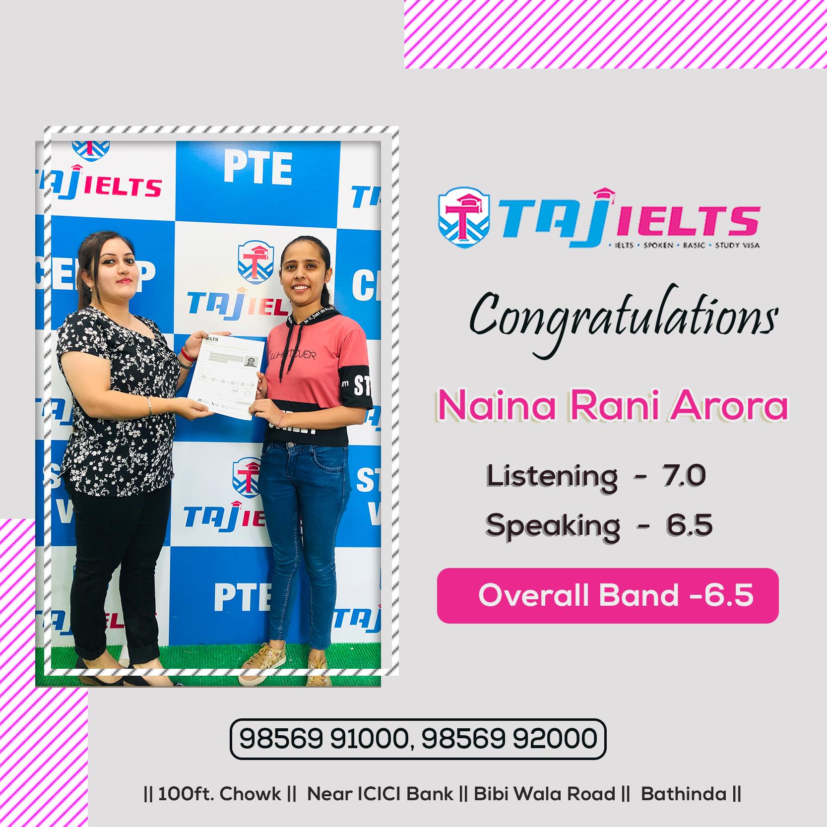 Taj Ielts - Congratulations to NAINA RANI ARORA for her...