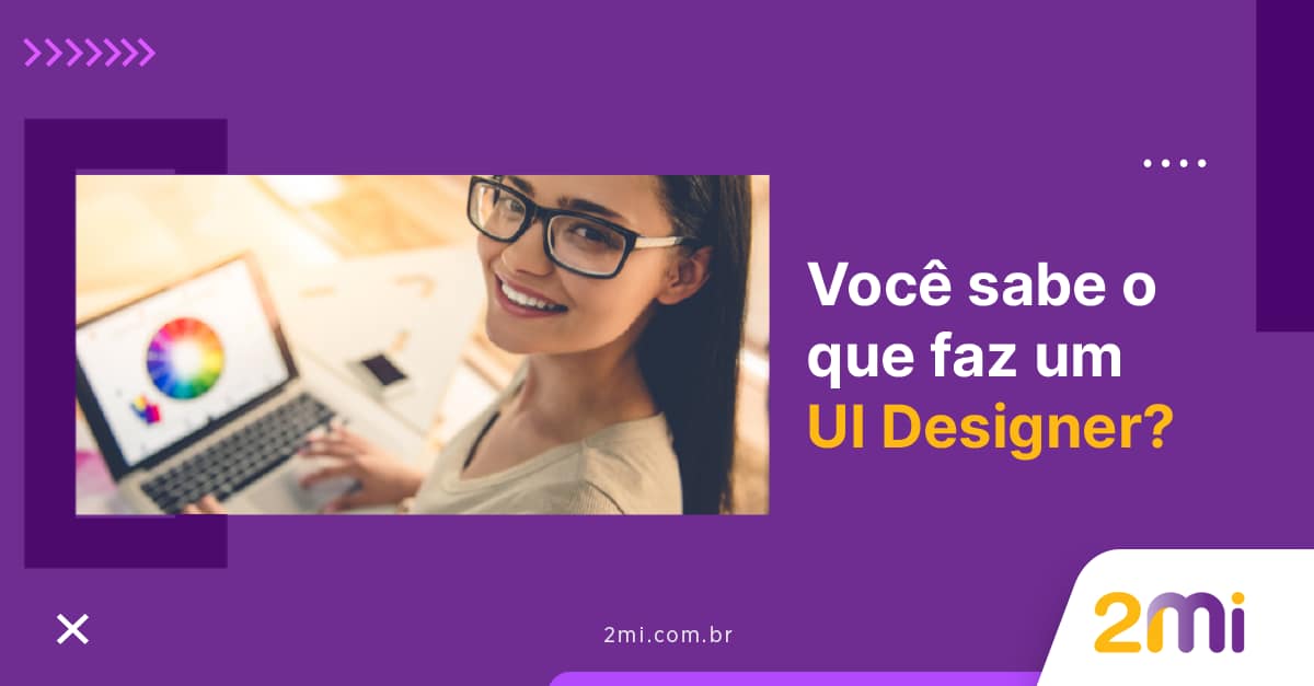Grupo 2MI - 🤔 Você sabe qual a função de um UI Designer? A...