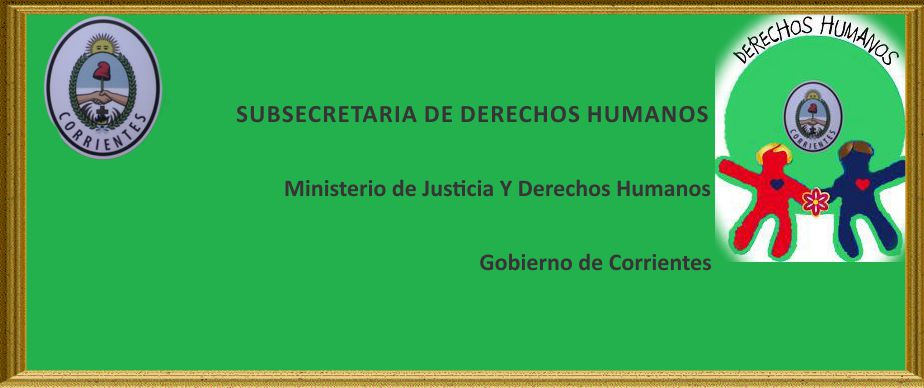 Derechos Humanos - Gobierno de Corrientes