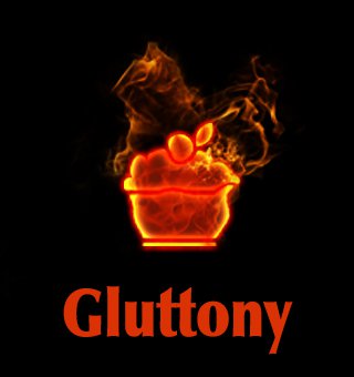 KLein - 2. Gluttony Gluttony is an excessive and ongoing eating of food ...