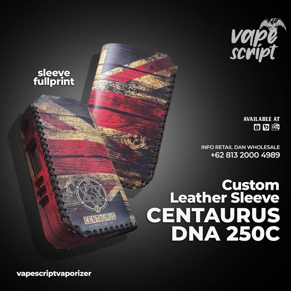 Vape Script - Custom Leather Sleeve Centaurus DNA 250c... | Facebook