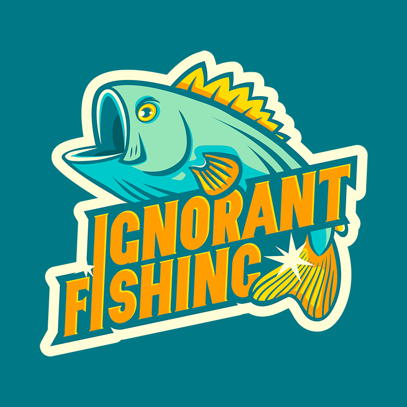 Ignorant Fishing