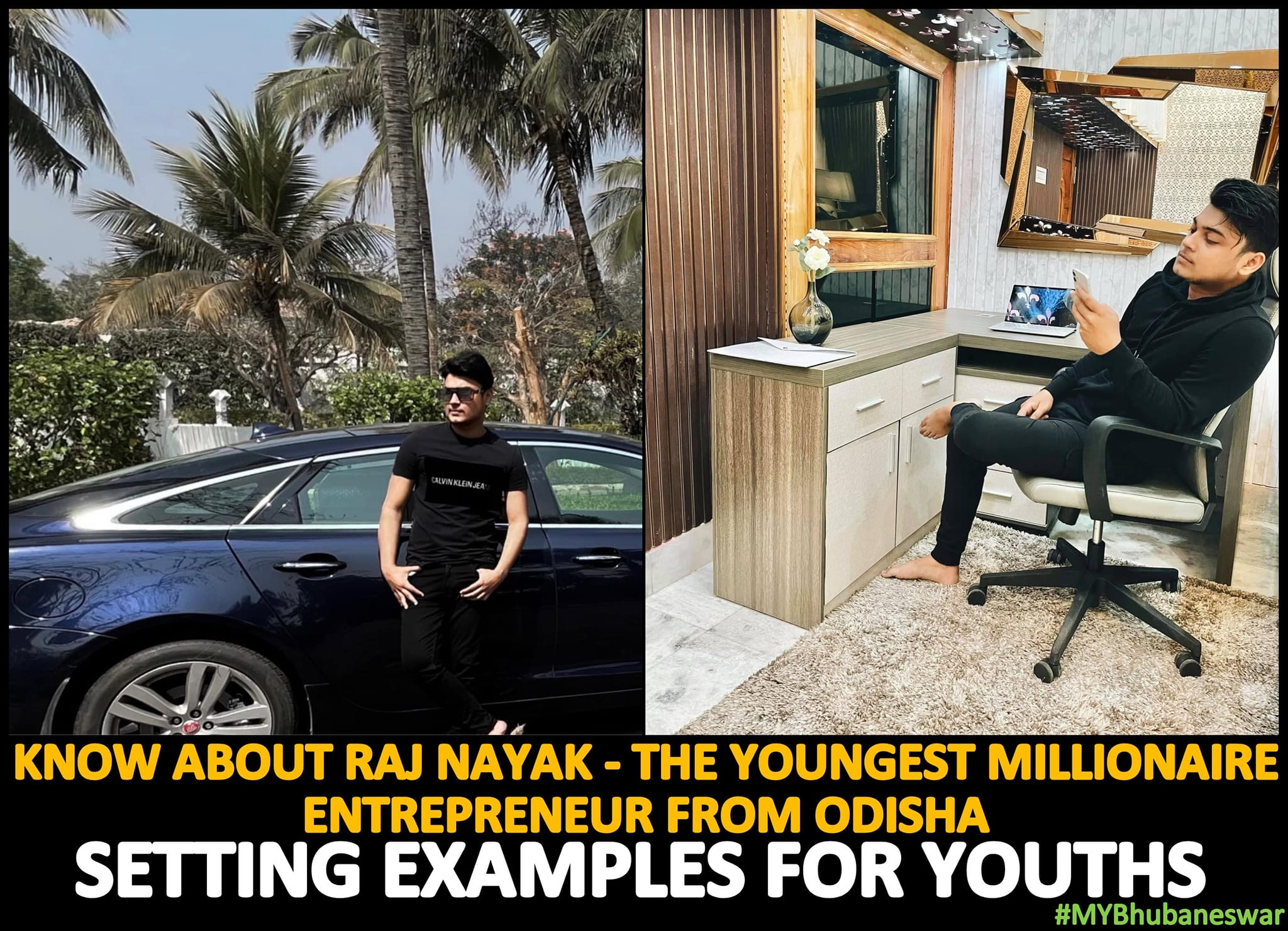 MY Bhubaneswar - KNOW ABOUT RAJ NAYAK - THE YOUNGEST MILLIONAIRE ...