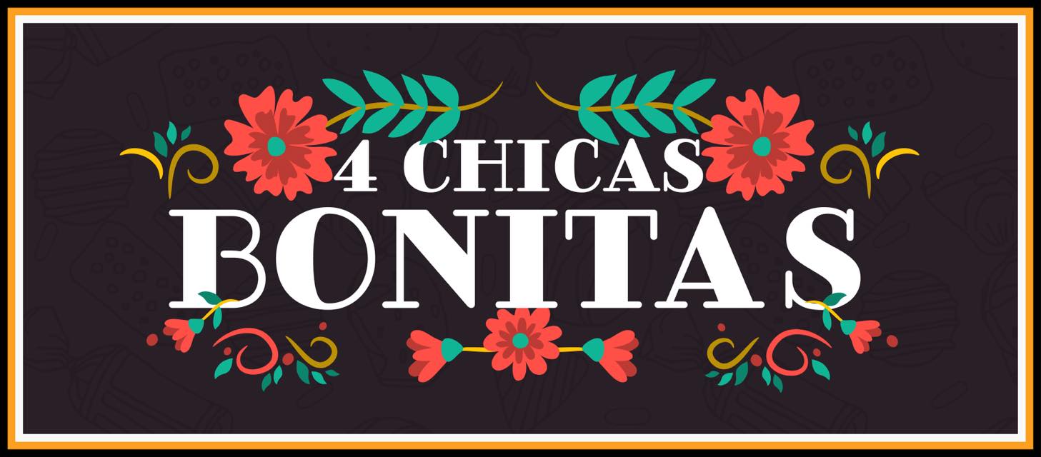4 Chicas Bonitas | Alamo TX