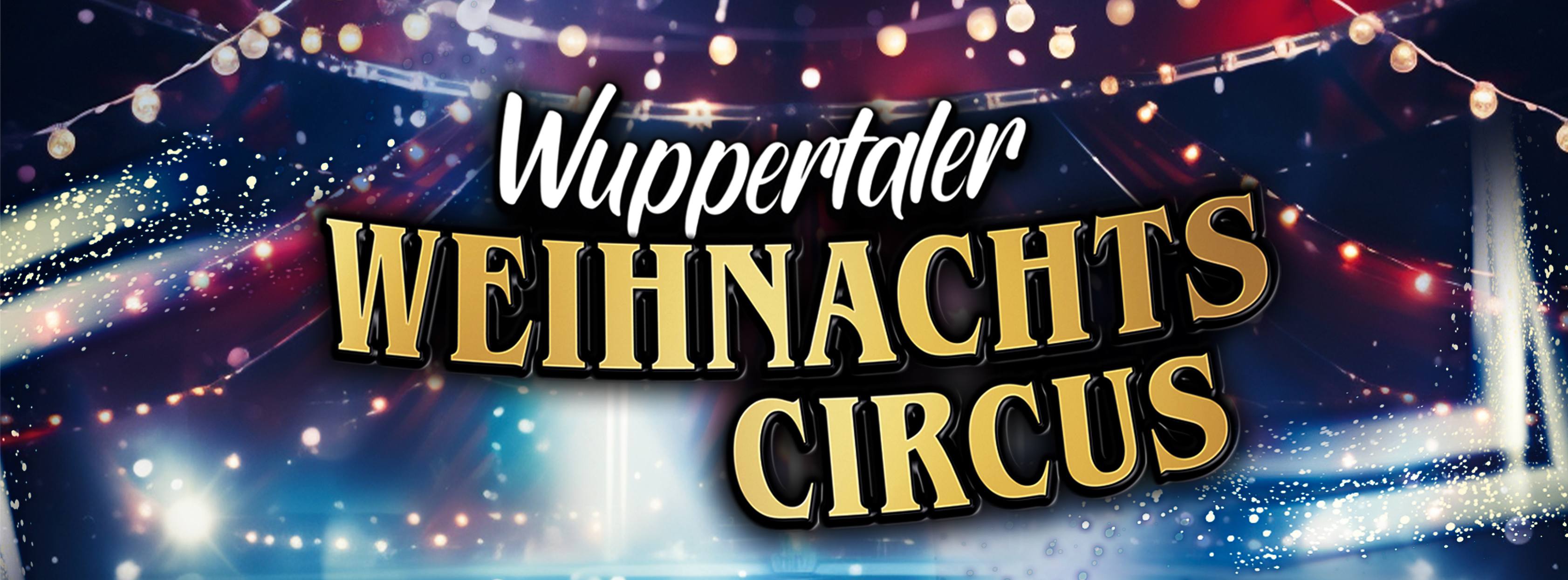 Weihnachtscircus Wuppertal