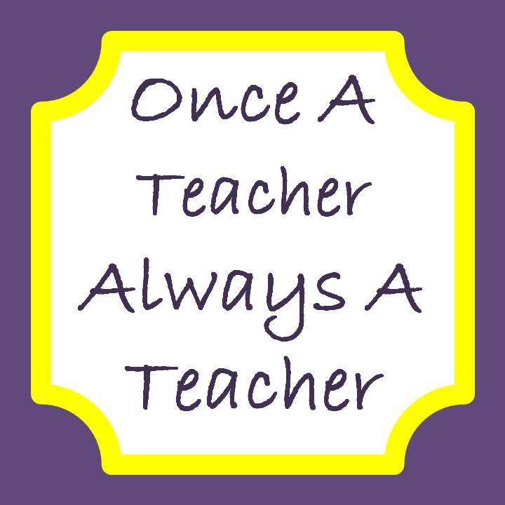 Once a Teacher Always a Teacher
