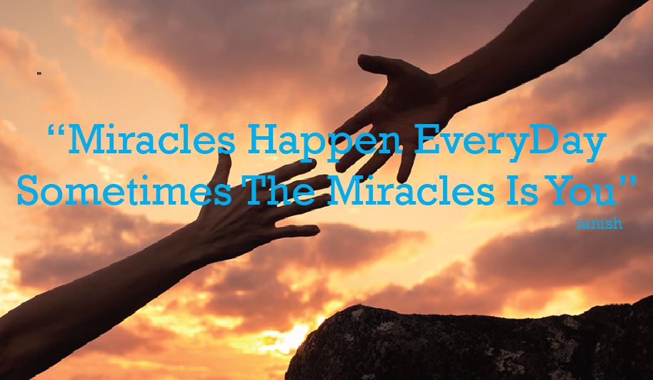 Miracles Happen Everyday