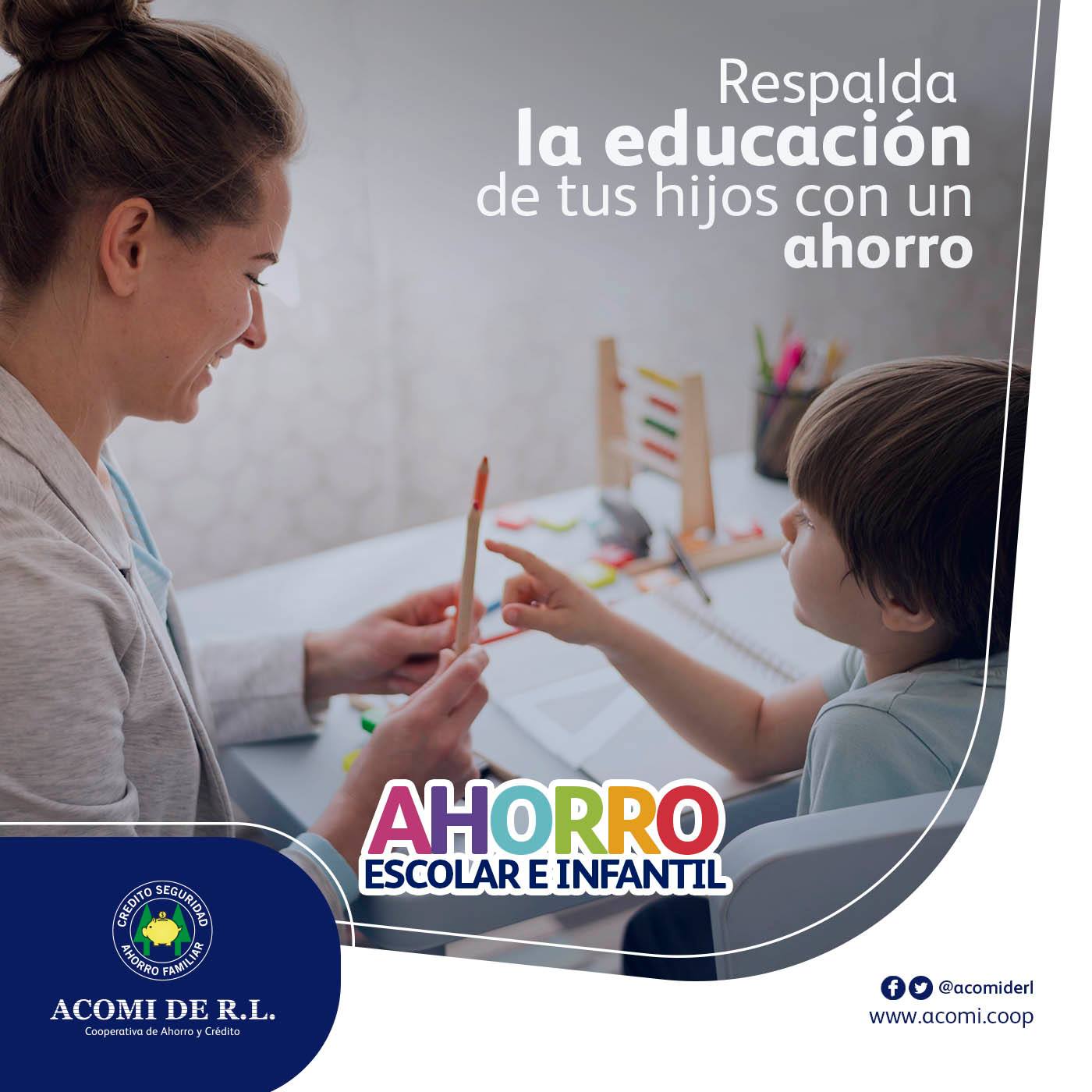ACOMI de R.L. - El habito del ahorro es la mejor herencia...