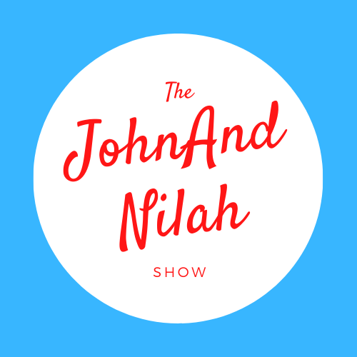 The JohnandNilah SHOW