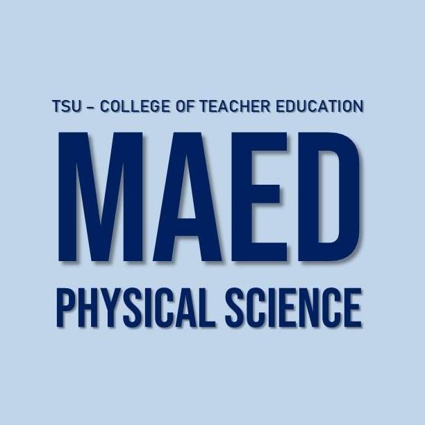 TSU - College of Teacher Education MAEd Physical Science