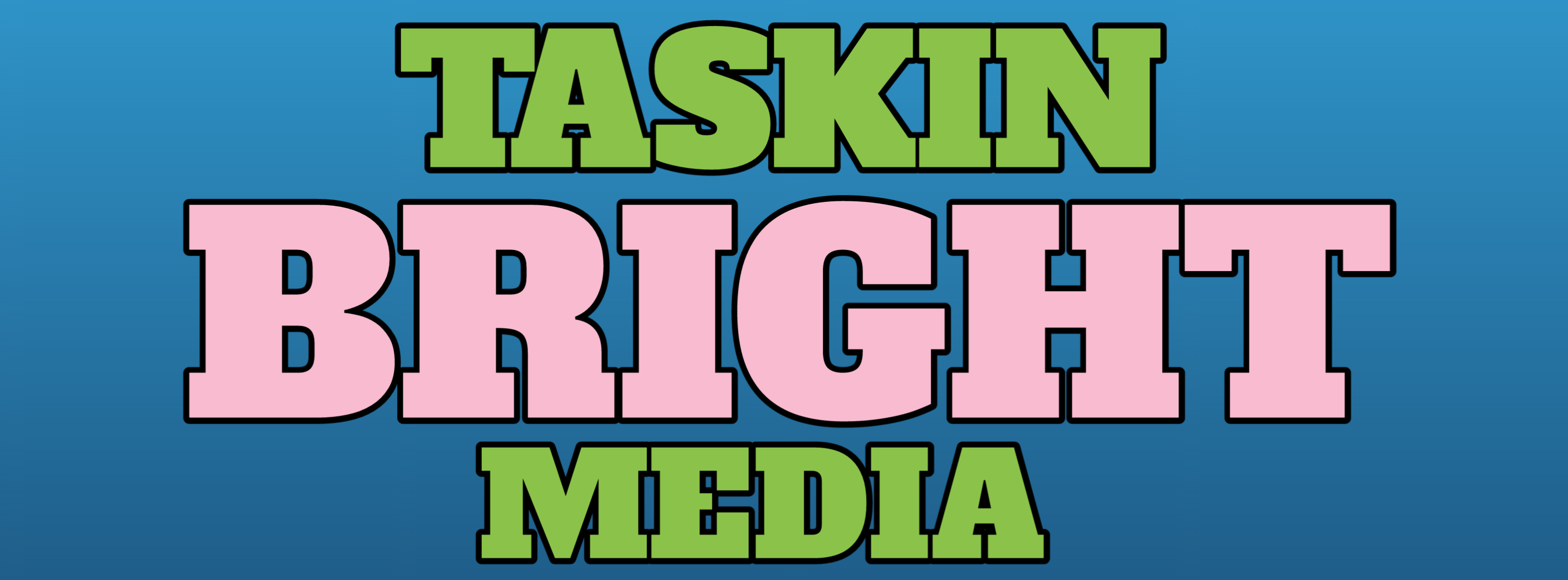 Taskin Bright Media