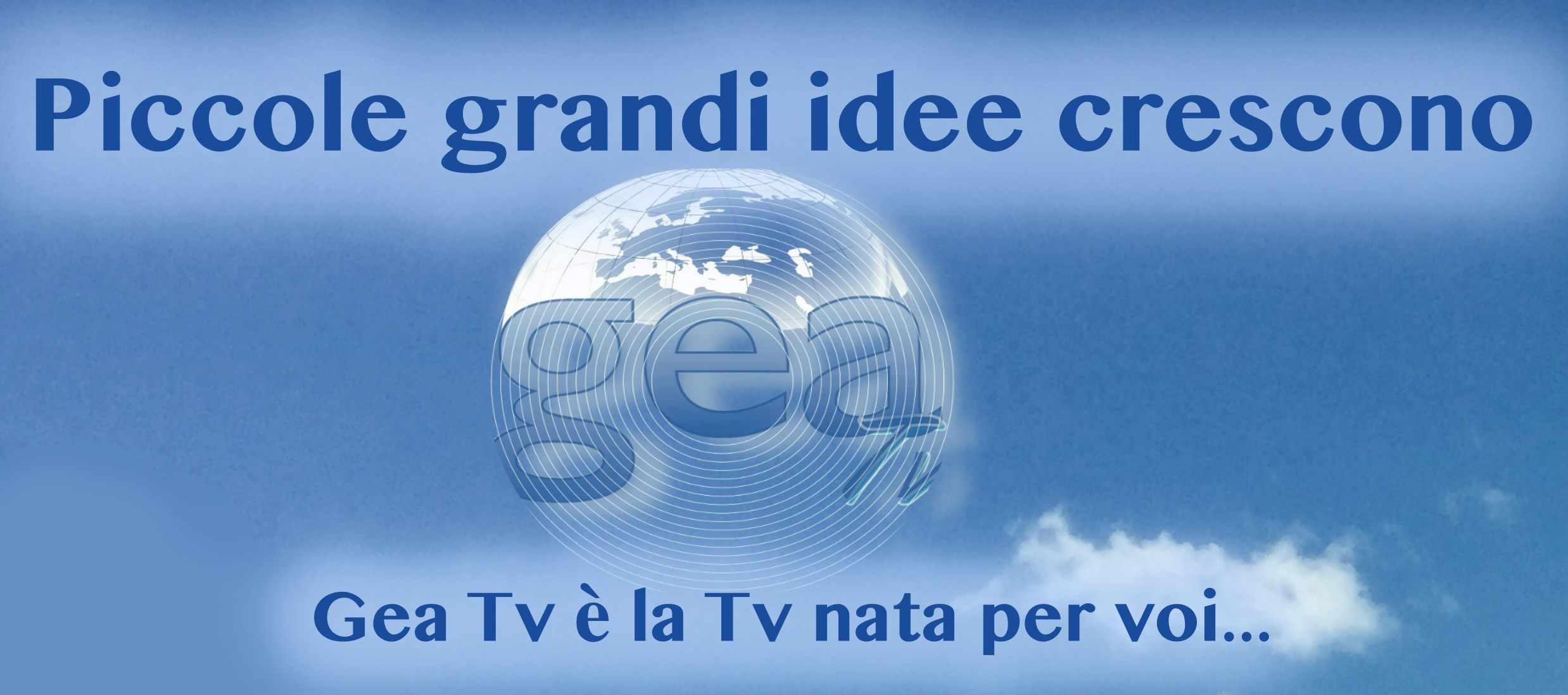 Gea TV Canale 99 del Digitale Terrestre e Smart Tv