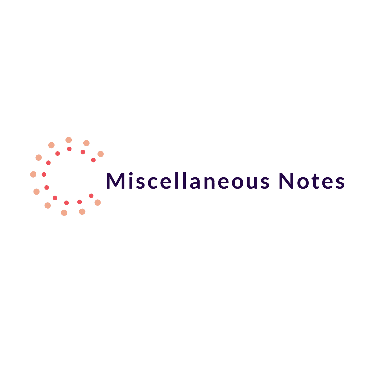 Miscellaneous Notes - အထွေထွေ ဗဟုသုတ