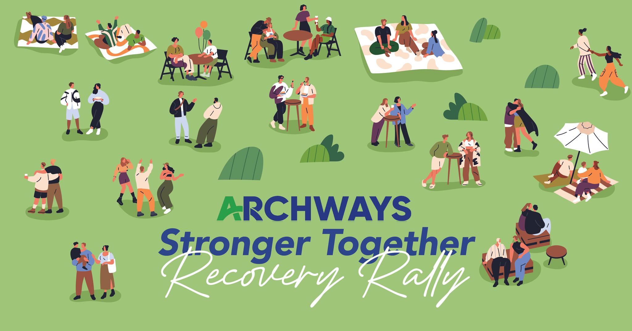 Archways' 3rd Annual “Stronger Together Recovery Rally”,