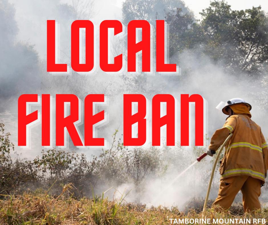 Tamborine Mountain Rural Fire Brigade - 🔥⚠️ LOCAL FIRE BAN AND EXTREME ...